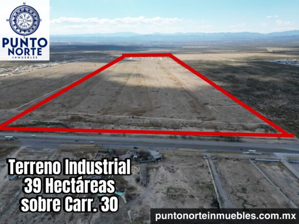 Terreno en Venta 39 Hectáreas sobre Carretera 30, Frontera cerca Aeropuerto