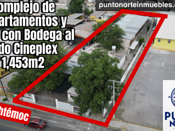 Complejo de Departamentos y Local con Bodega Frente Calle Cuauhtémoc a lado Cineplex