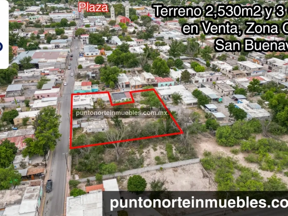 Venta Terreno 2,530m2 y 3 Casas en Venta Zona Centro calle Zaragoza