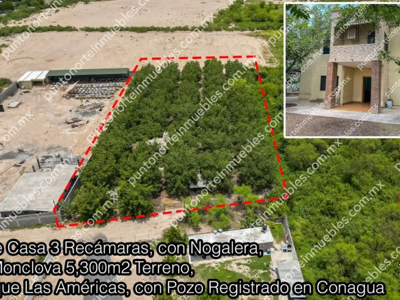 Venta Casa 3 Recámaras, con Nogalera, dentro Monclova 5,300m2 Terreno