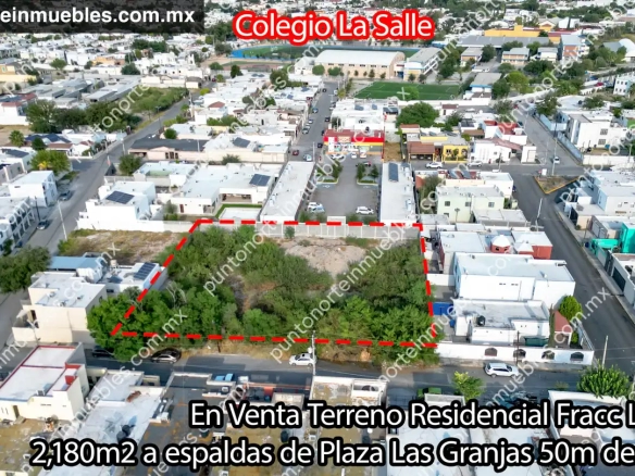 Venta Terreno Residencial Fracc La Salle 2,180m2 a espaldas de Plaza Las Granjas