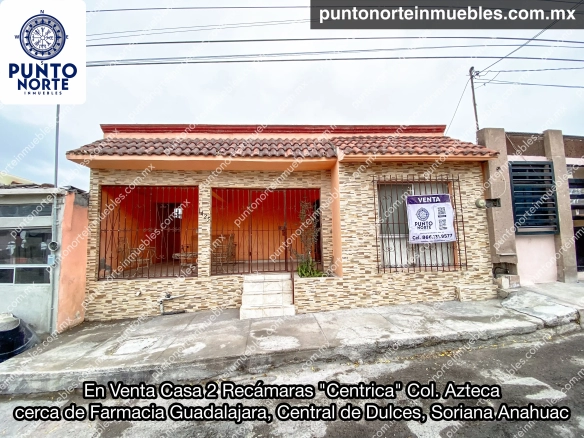En Venta Casa 2 Recámaras Col. Azteca cerca Farmacia Guadalajara y Central de Dulces