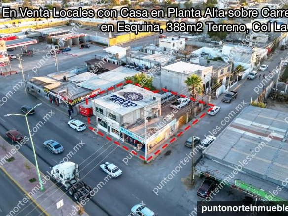 En Venta Locales con Casa en Planta Alta sobre Carretera 30 en Esquina, Col La Sierrita, Frontera