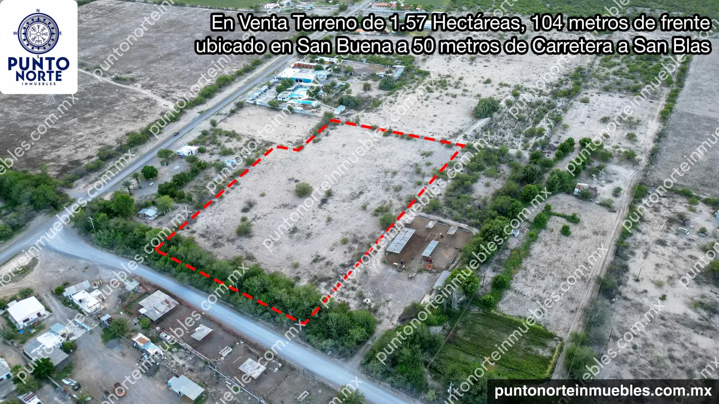 Terreno 1.57 HAS Carretera a San Blas 19 Venta Terreno de 1.57 Hectáreas, 104 metros de frente, ubicado en San Buena a 50 metros de Carretera a San Blas
