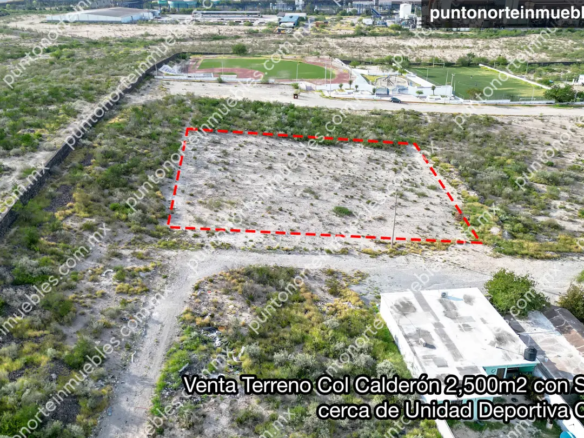Venta Terreno Col Calderón 2,500m2 con Servicios, cerca de Unidad Deportiva Col Calderón