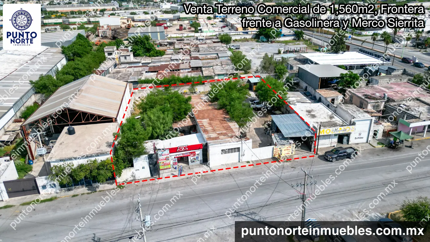 Terreno 1 ,560m2 Col Morelos, Frontera 01 En Venta Terreno Comercial de 1,560m2 frente a Gasolinera y Merco Sierrita
